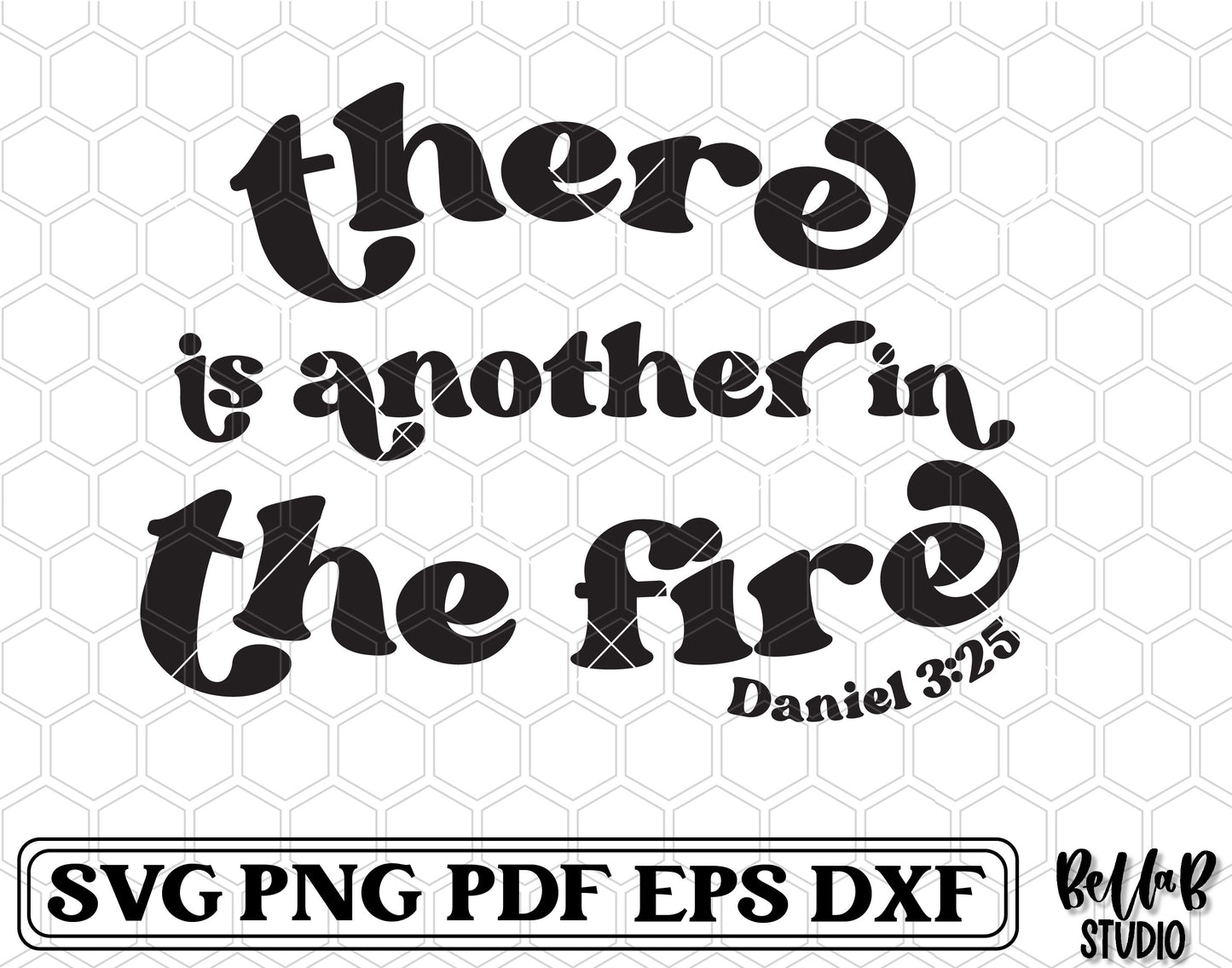 There Is Another In The Fire SVG File