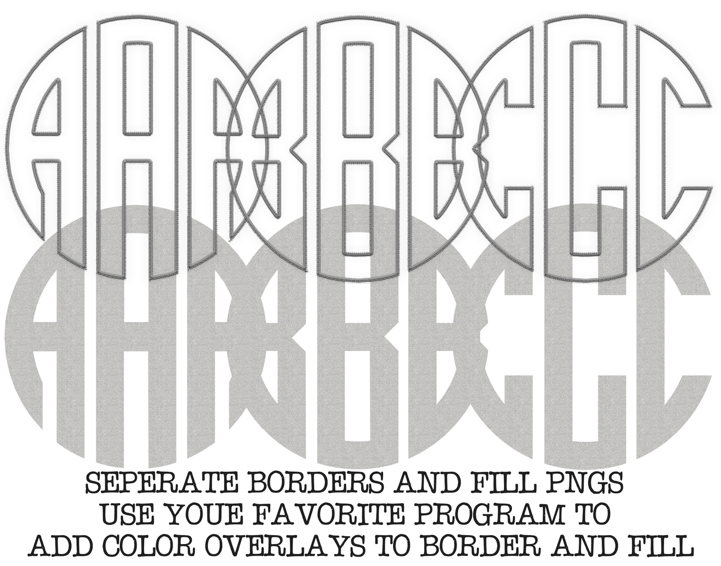 FAUX Embroidery Fillable Blank Monogram Alpha Set - Make Your Own Alpha Set