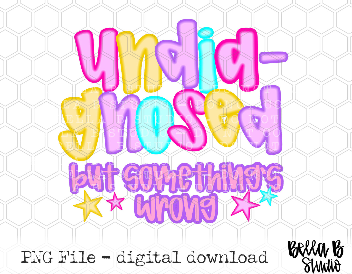 Undiagnosed But Something's Wrong NEON PNG Design