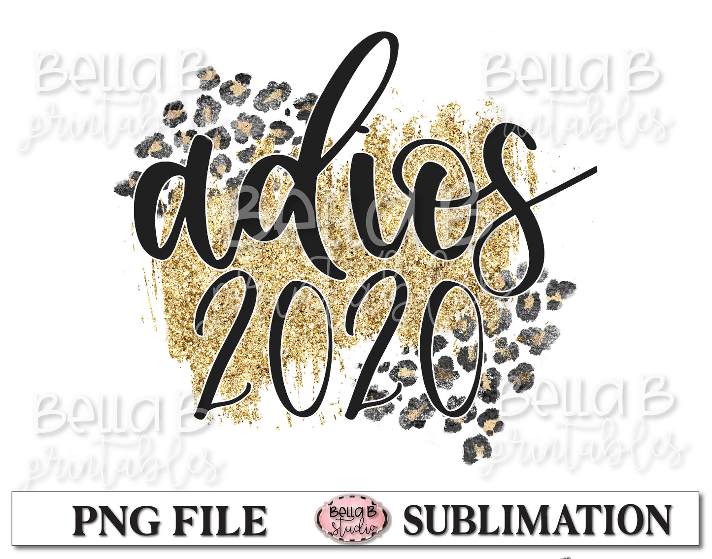Adios 2020 Sublimation Design