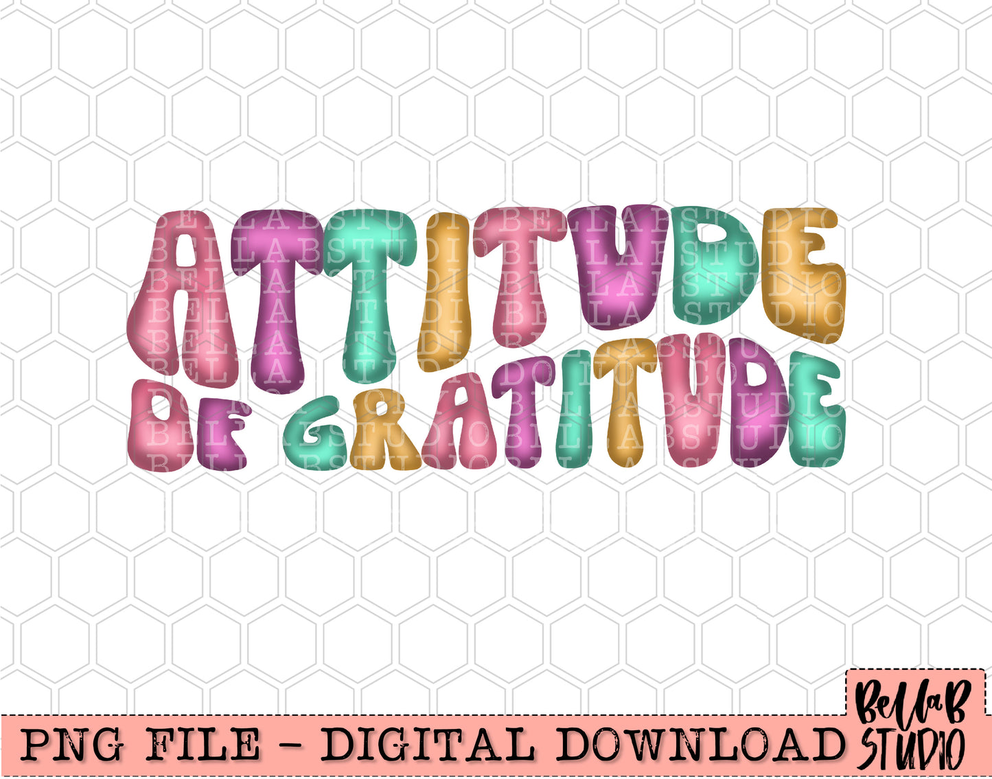Attitude Of Gratitude PNG Design