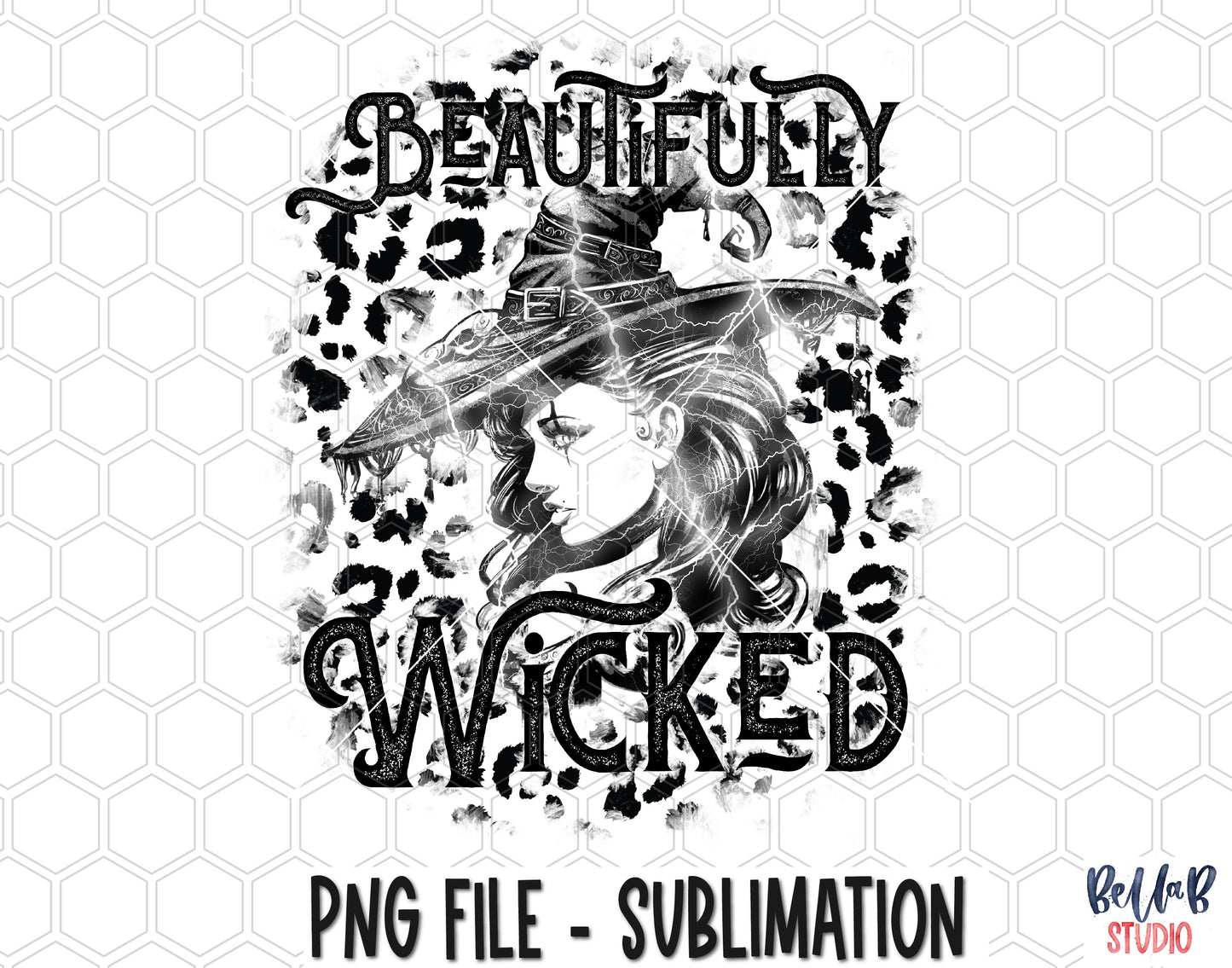 Beautifully Wicked Witch Woman Sublimation Design