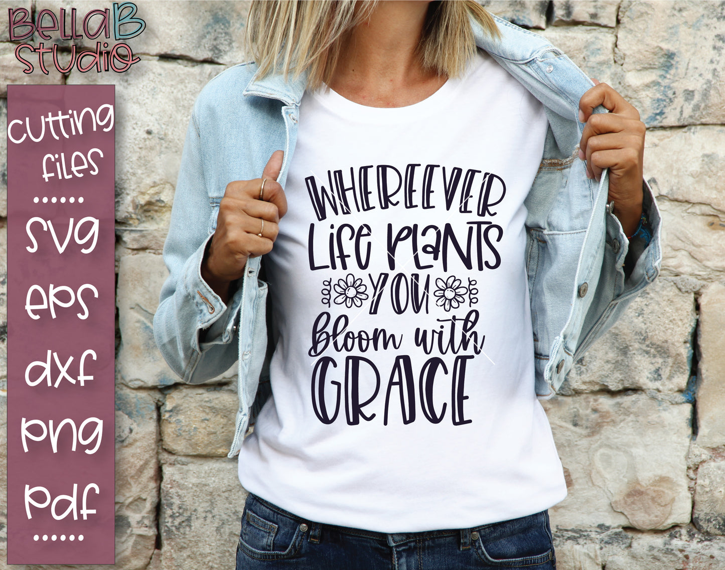 Bloom With Grace SVG File