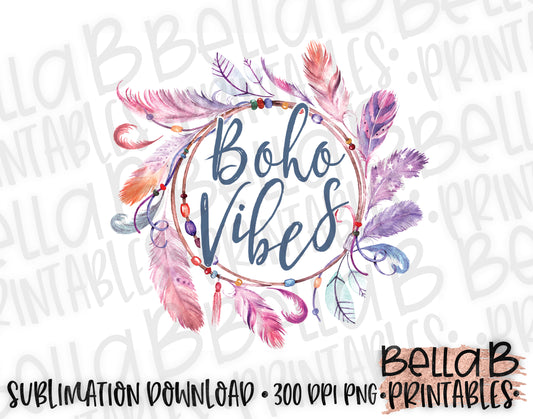 Boho Vibes Sublimation Design