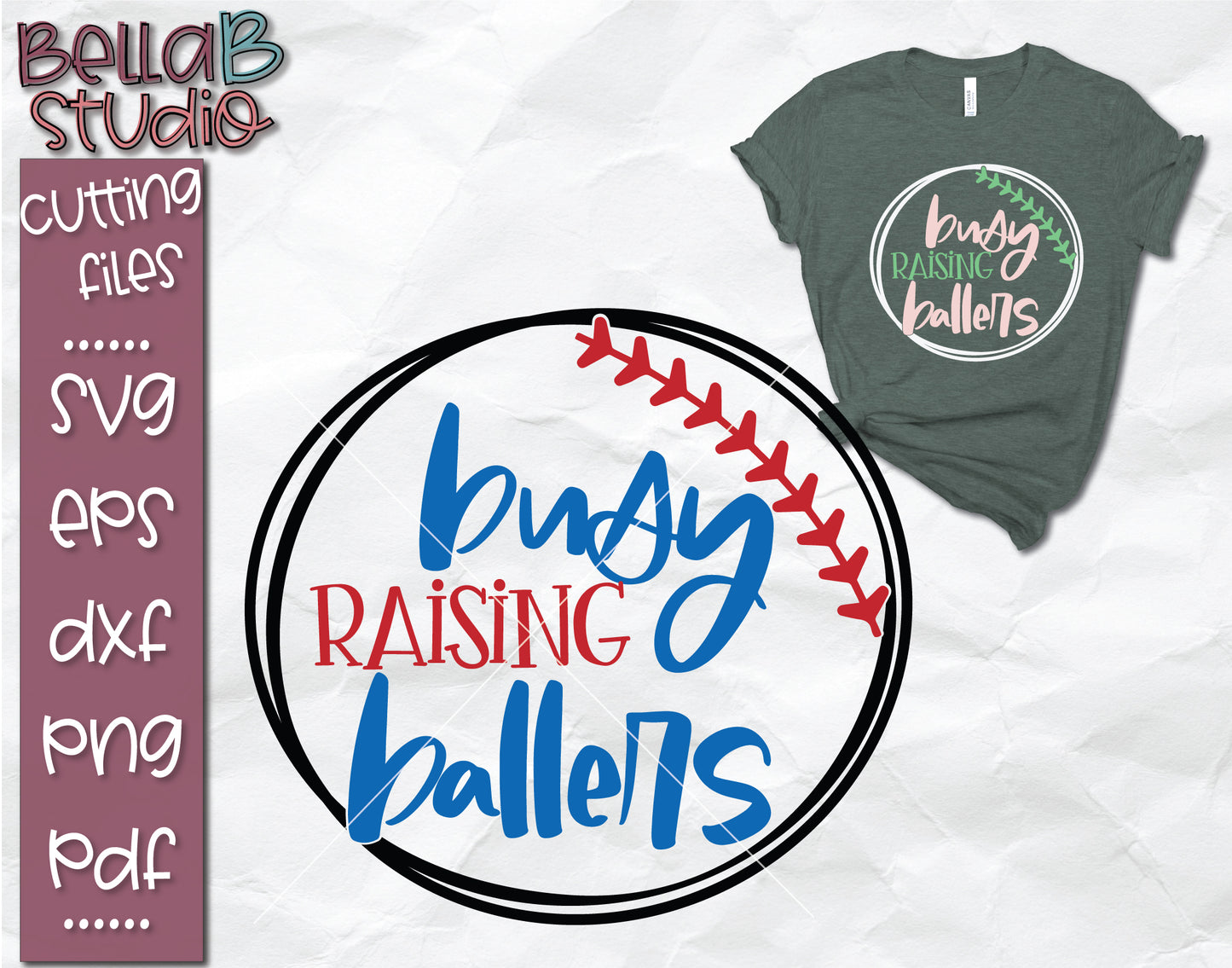 Busy Raising Ballers SVG File