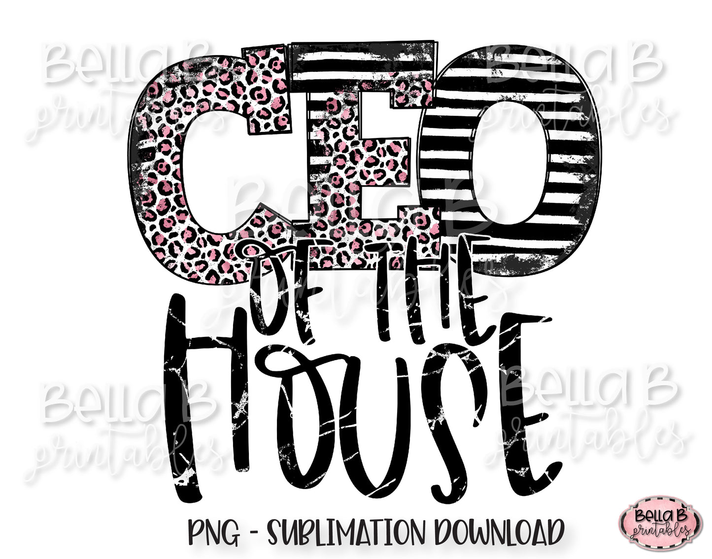 CEO Of The House Sublimation Design