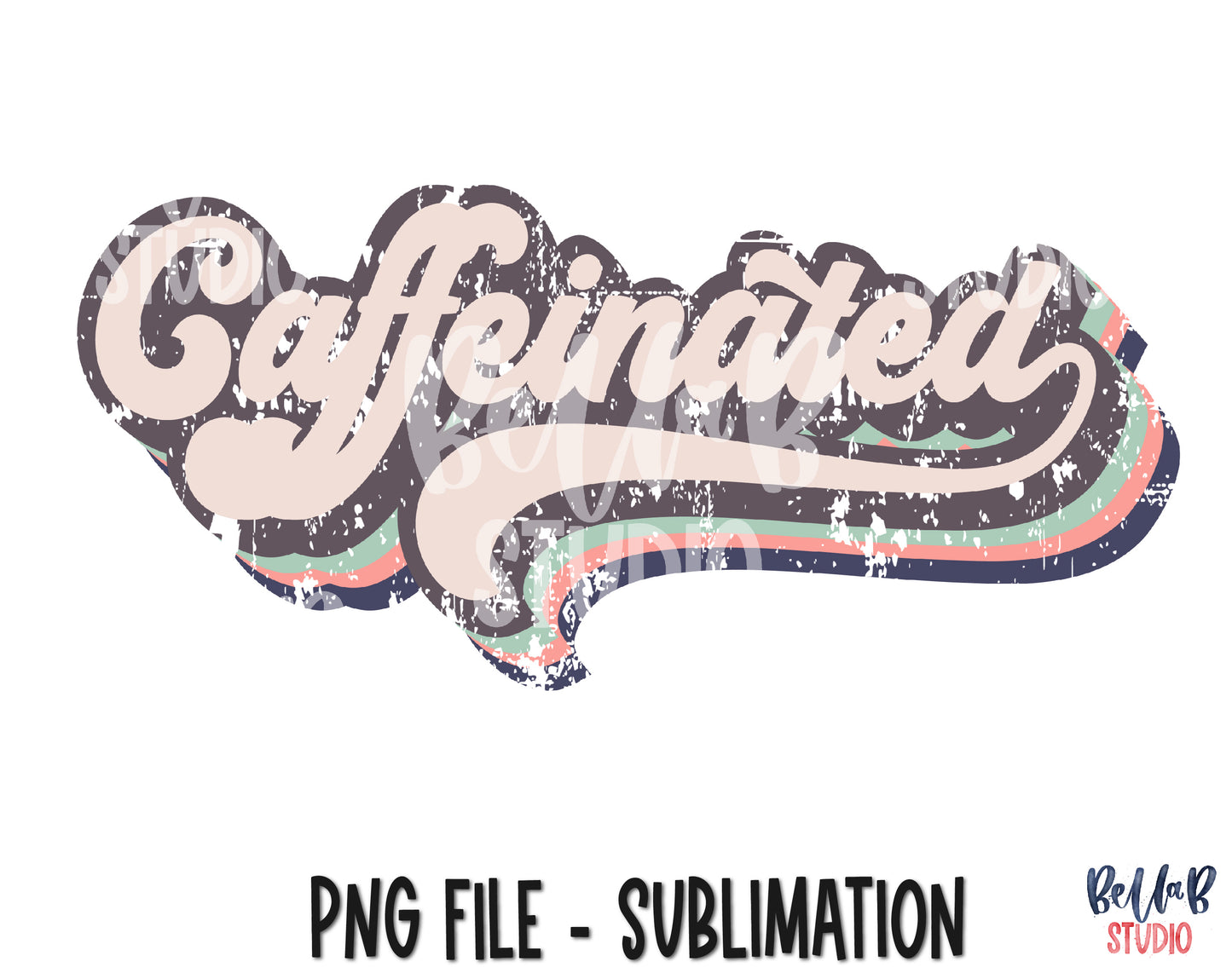 Retro Caffeinated Sublimation Design
