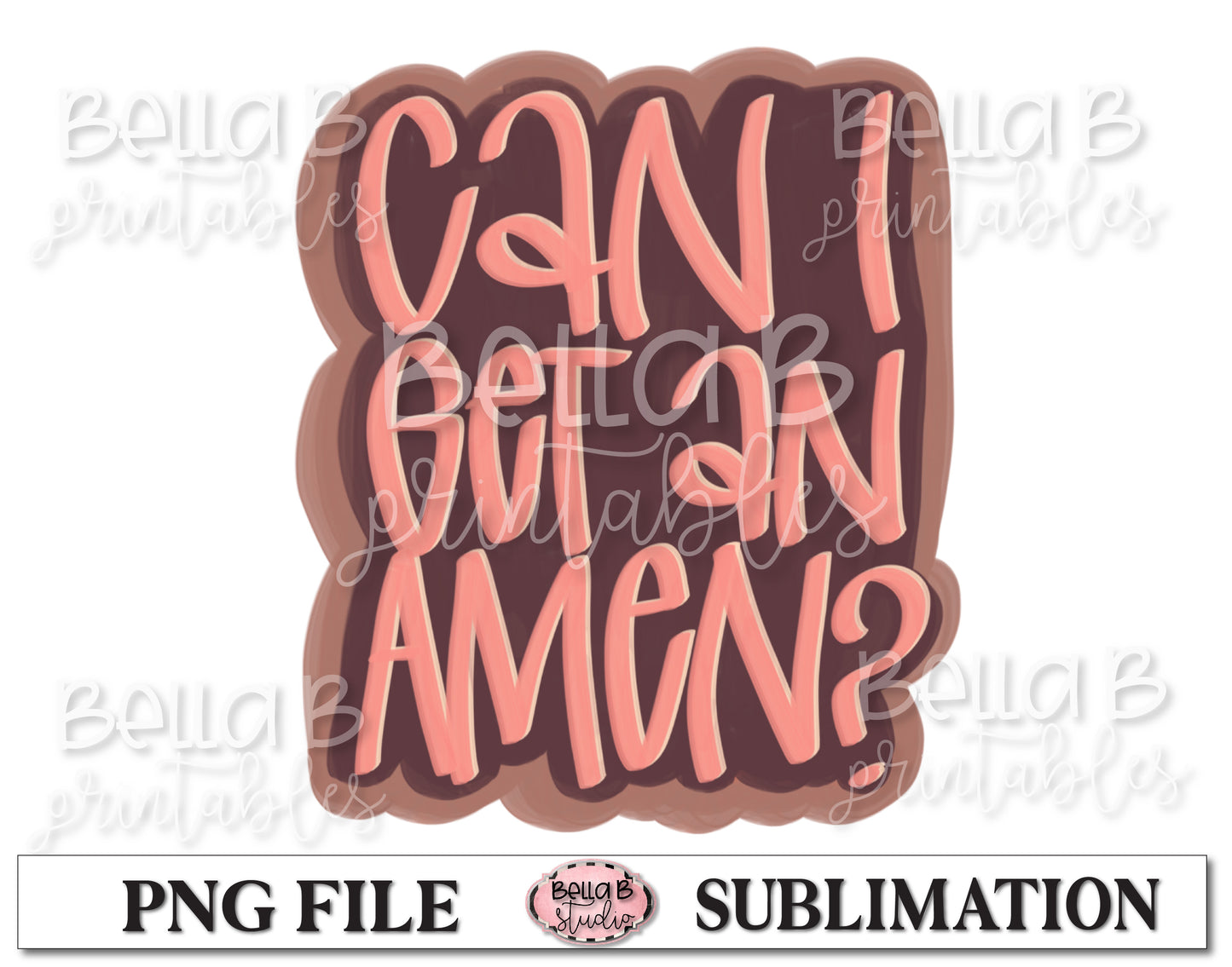 Can I Get An Amen Sublimation Design, Christian Design