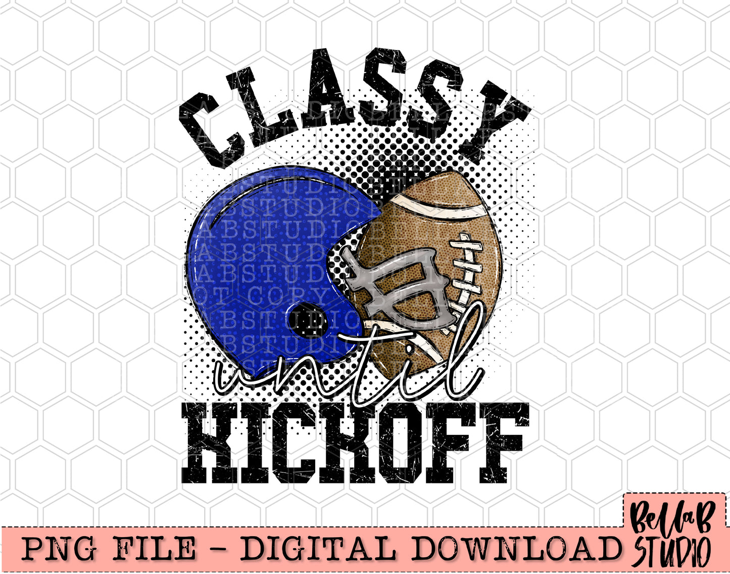 Classy Until Kickoff BLUE Football PNG Design