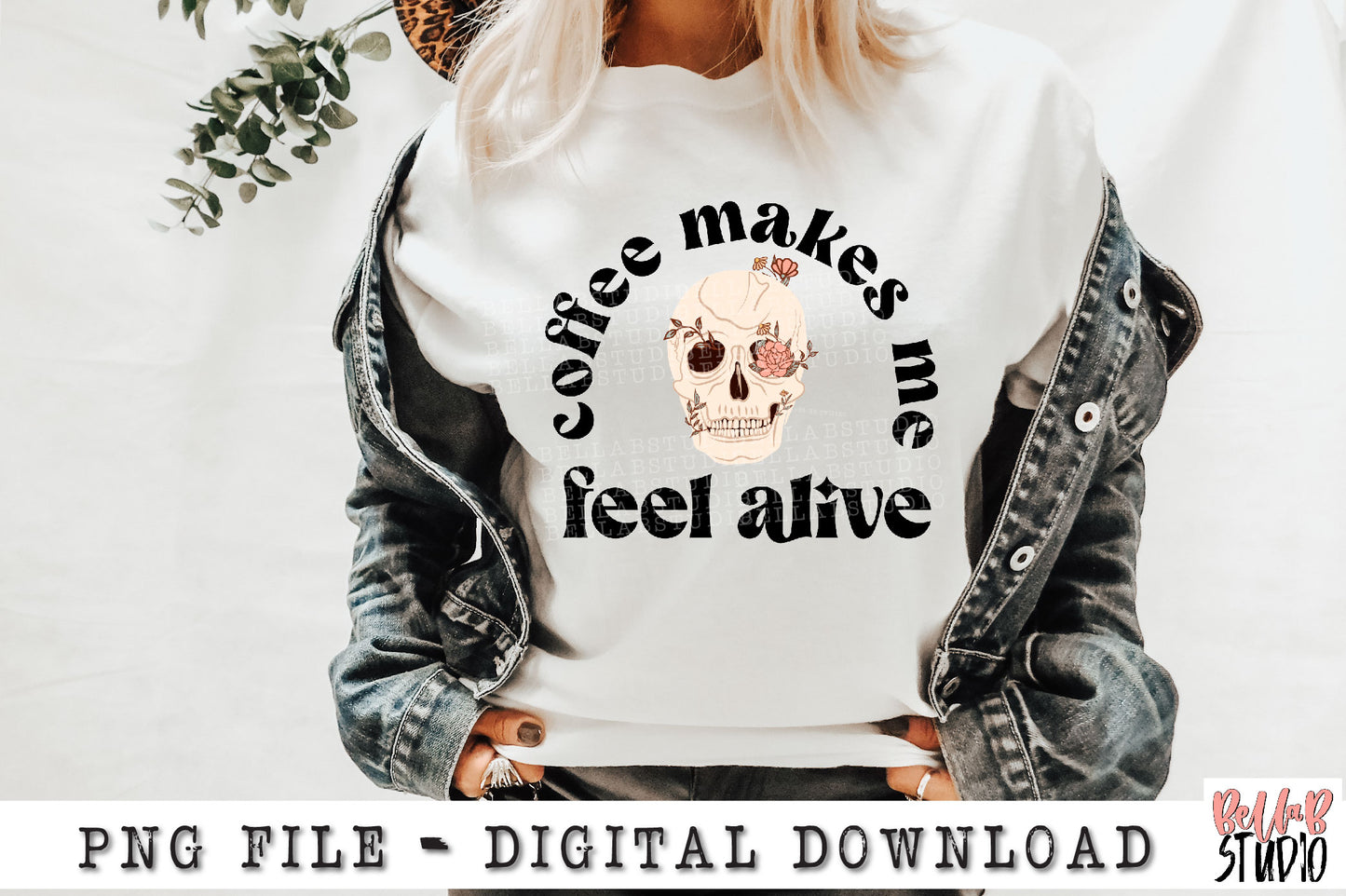 Coffee Makes Me Feel Alive Skull PNG Sublimation Design