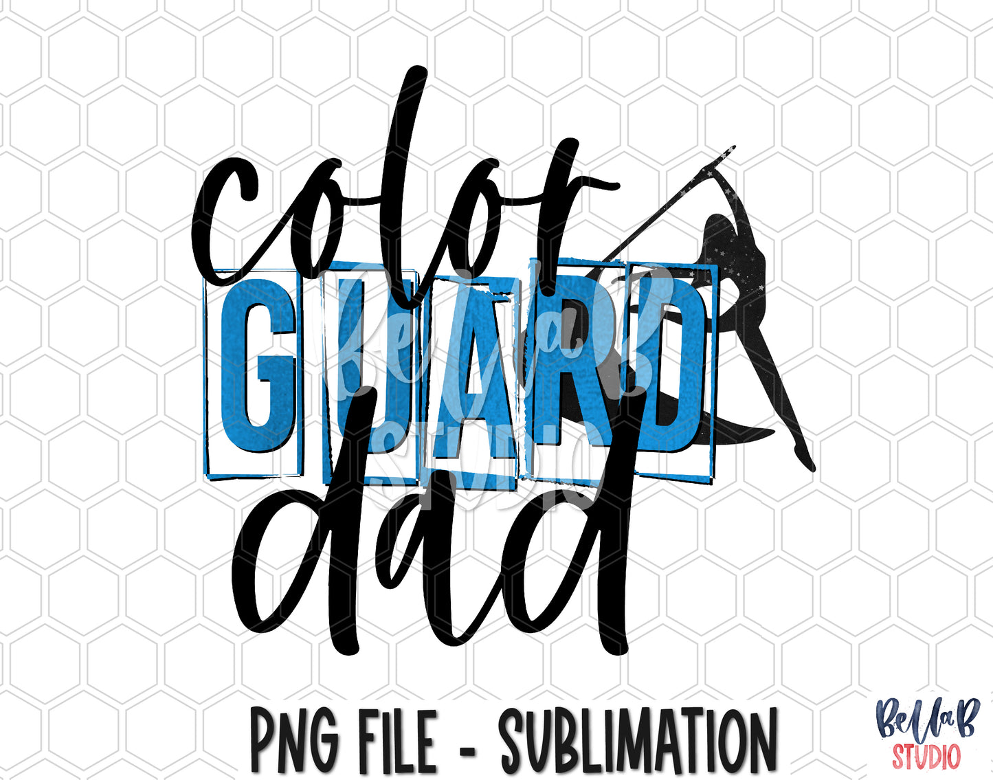 Color Guard Dad Sublimation Design