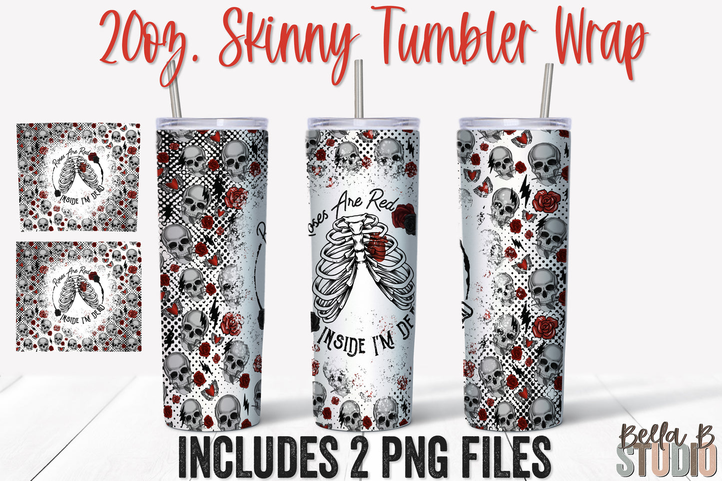 Roses Are Red Inside I'm Dead Creepy Valentine 20 oz Skinny Tumbler Design