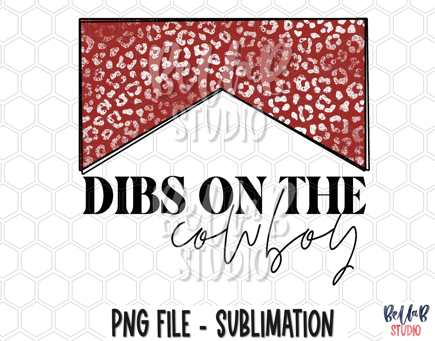 Dibs On The Cowboy Red Leopard Sublimation Design