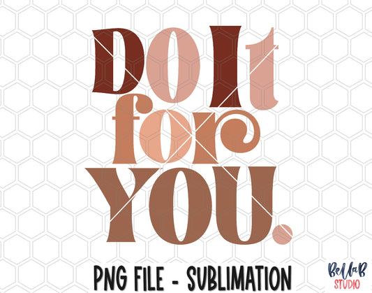 Do It For You Sublimation Design