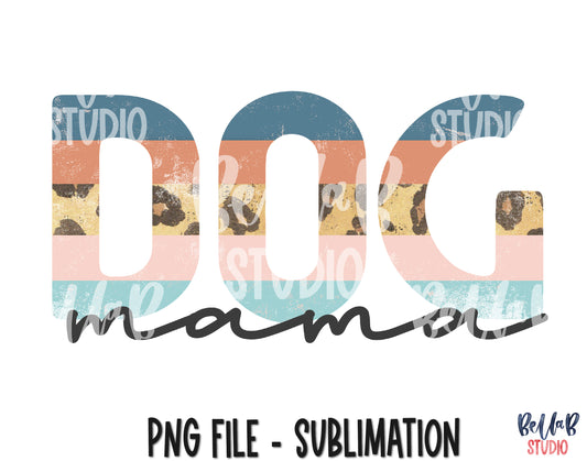 Dog Mama Sublimation Design