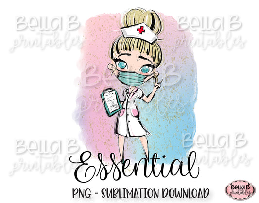 Nurse Essential Worker Sublimation Design, Essential Employee