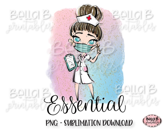 Nurse Essential Worker Sublimation Design, Essential Employee