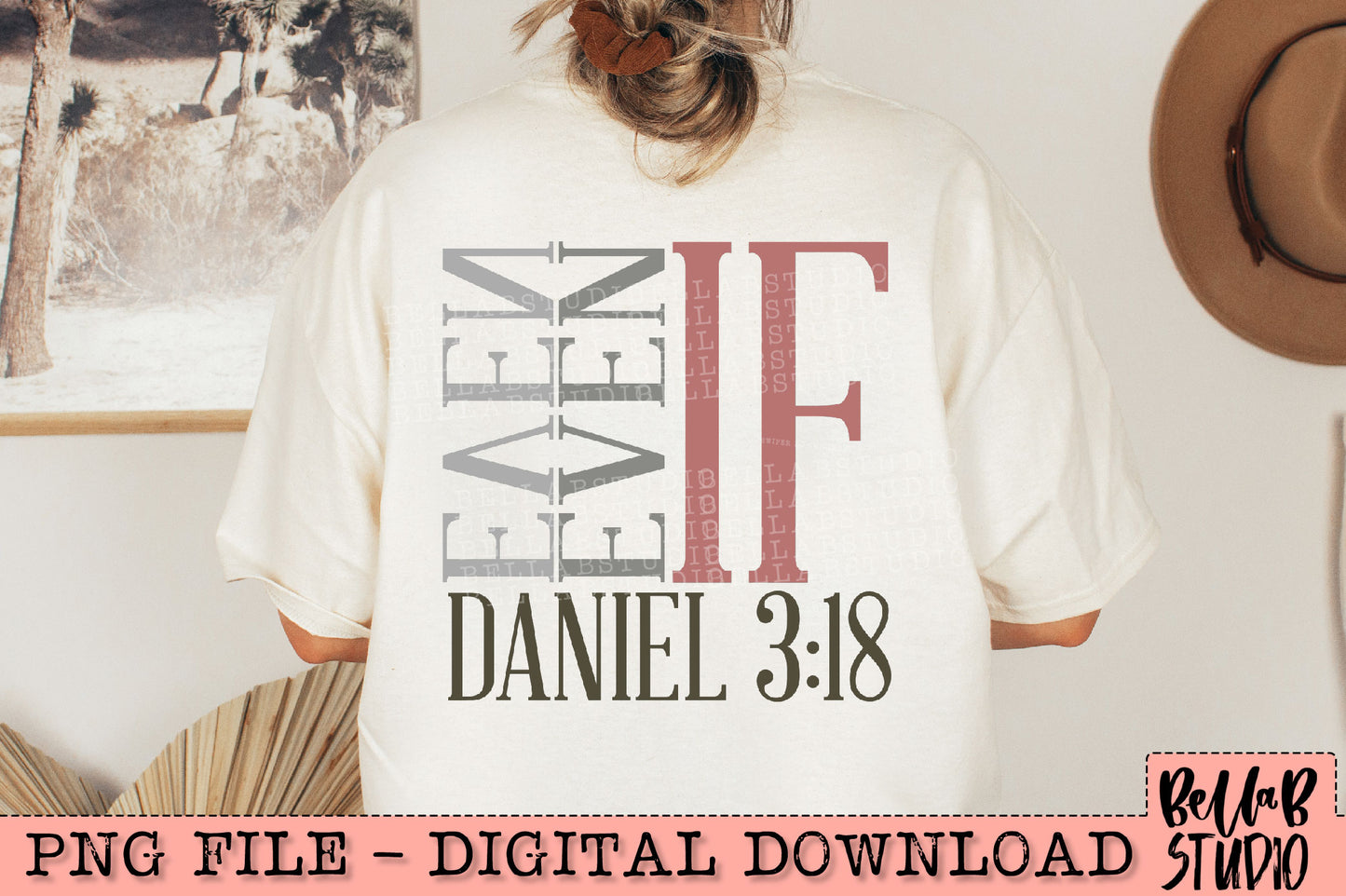 Even If Daniel 3:18 PNG Design