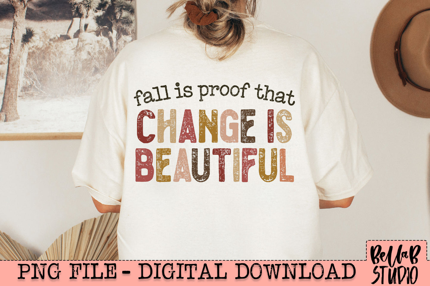 Fall Is Proof That Change Is Beautiful PNG Design