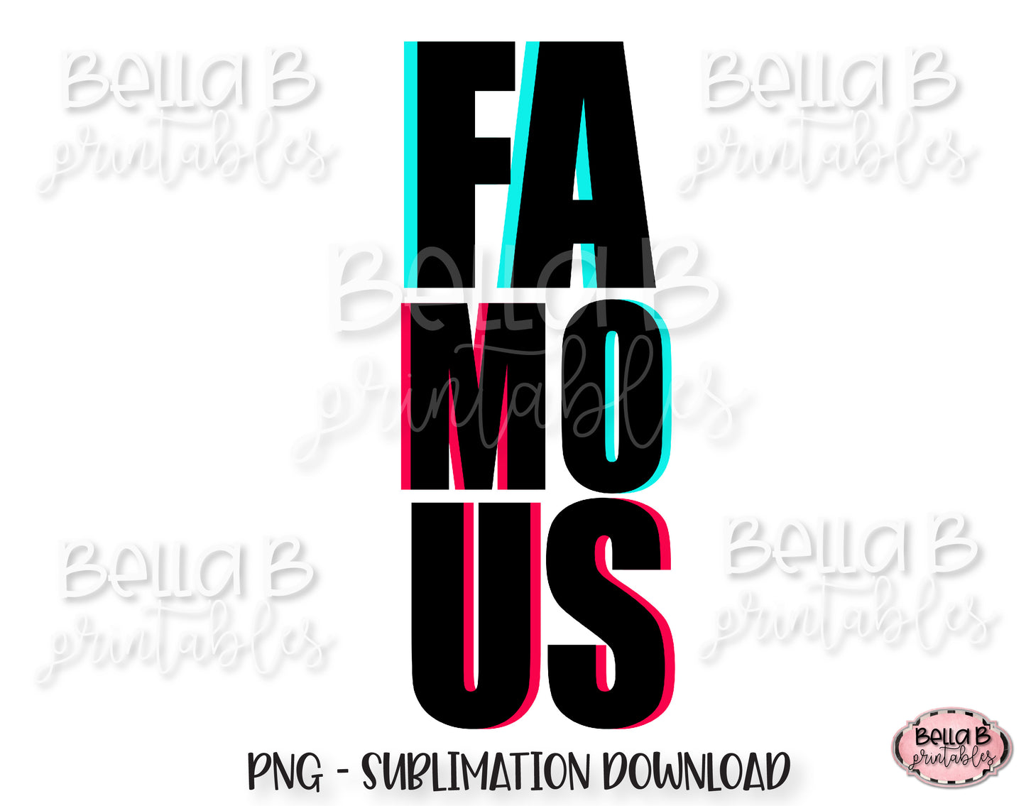 TikTok Famous Sublimation Design