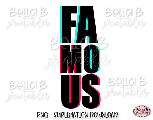 TikTok Famous Sublimation Design