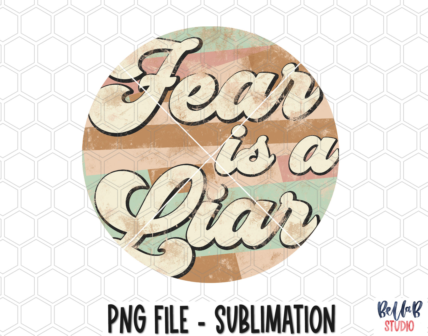 Fear Is A Liar Sublimation Design