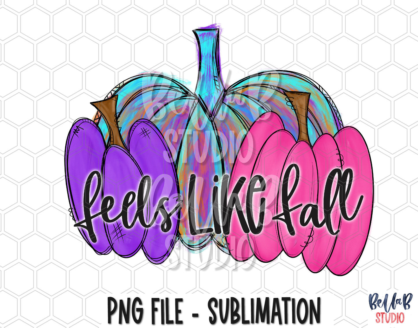 Feels Like Fall Whimsical Painted Pumpkins Sublimation Design