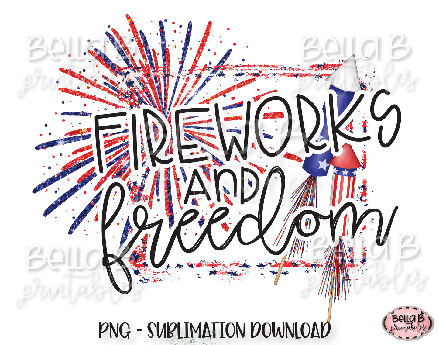 Fireworks and Freedom Sublimation Design, 4th of July