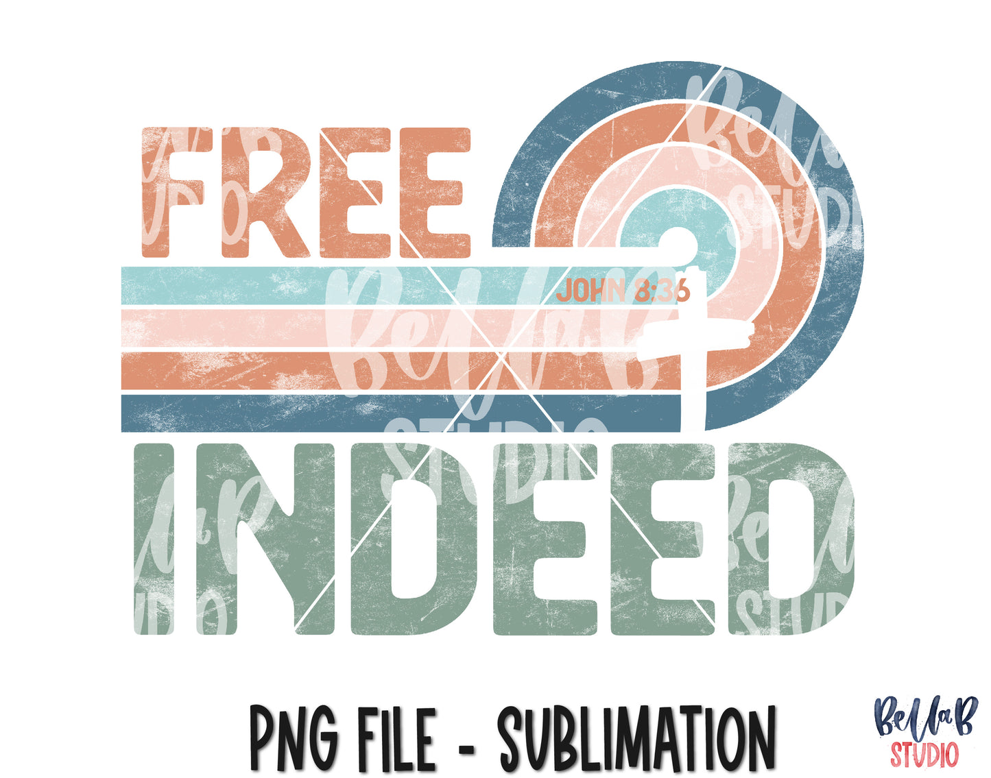 Free Indeed John 8:36 Sublimation Design