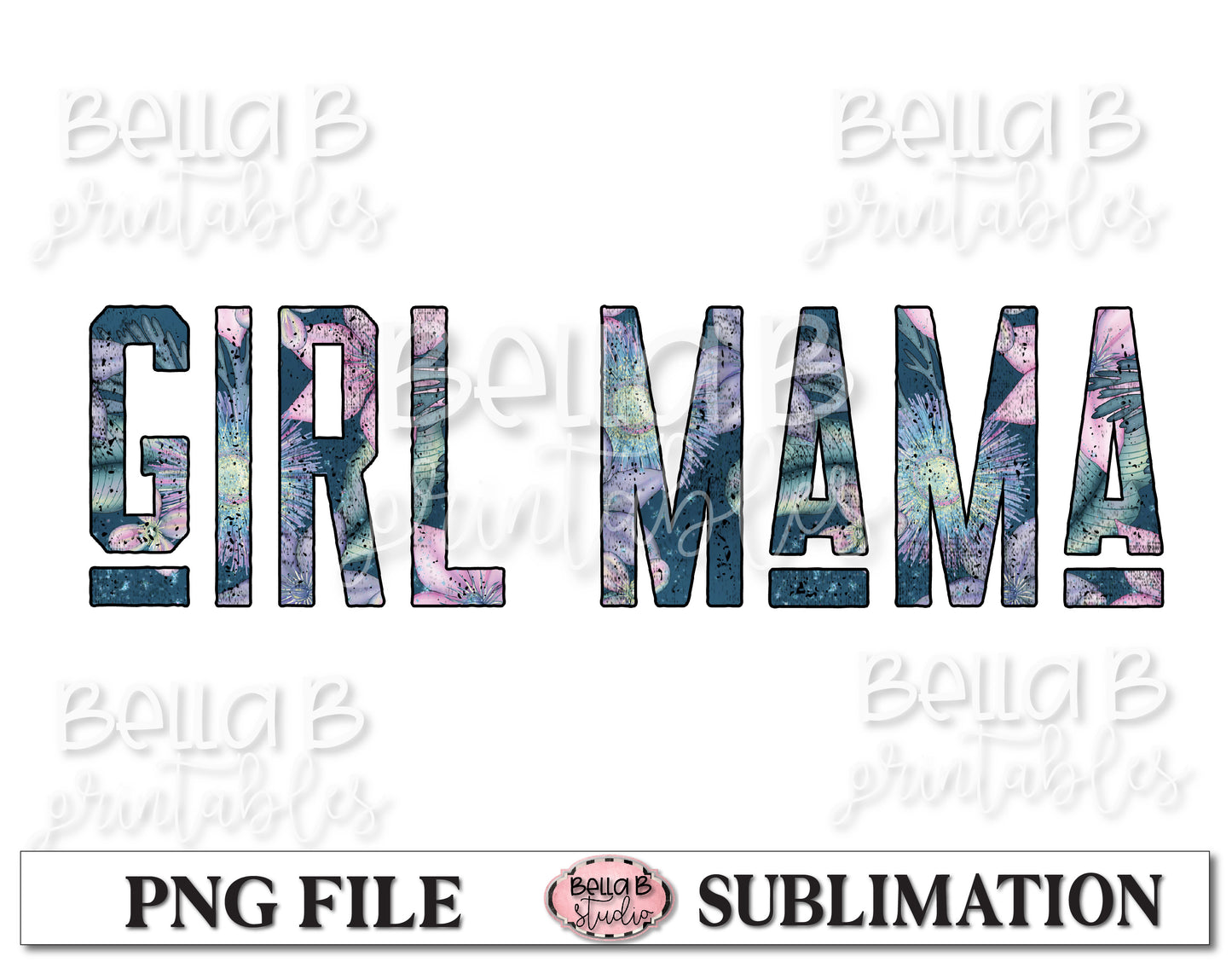 Floral Girl Mama Sublimation Design