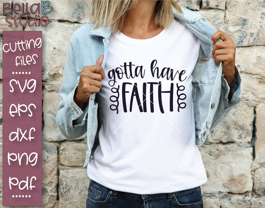 Gotta Have Faith SVG File