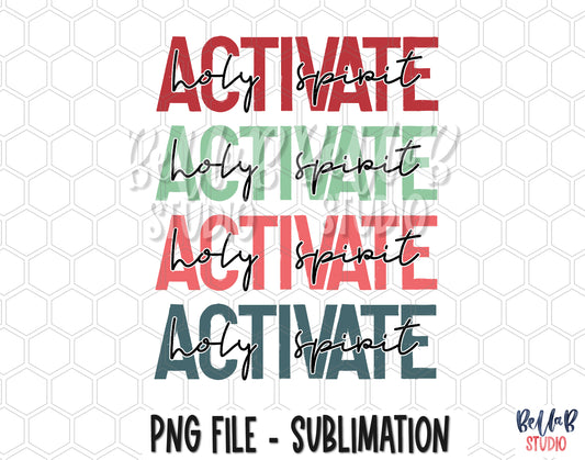 Holy Spirit Activate Sublimation Design