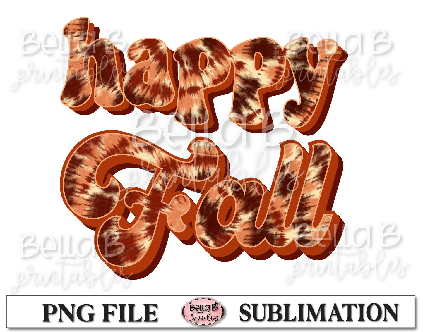 Tie Dye Happy Fall Sublimation Design