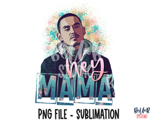 Rio - Hey Mama Sublimation Design