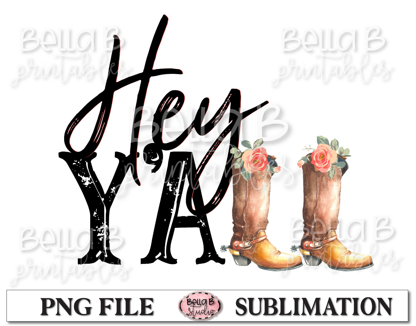 Hey Y'all Sublimation Design