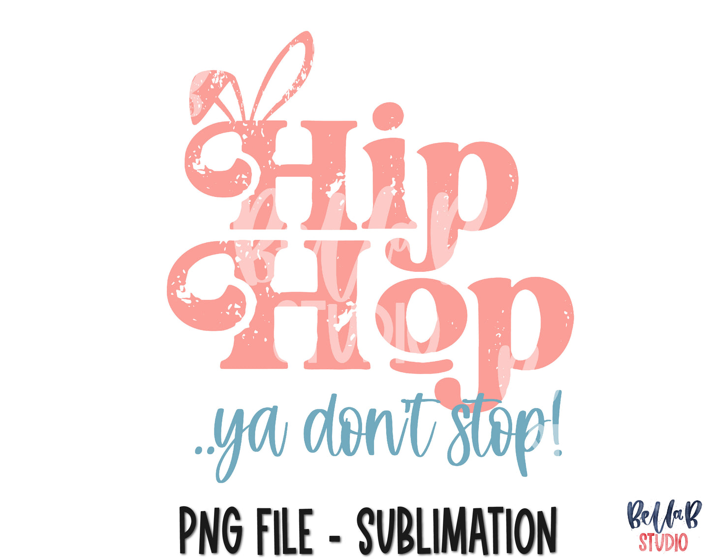 Hip Hop Ya Don't Stop Sublimation Design