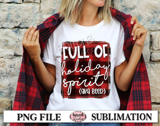 Full Of Holiday Spirit AKA Beer Sublimation Design