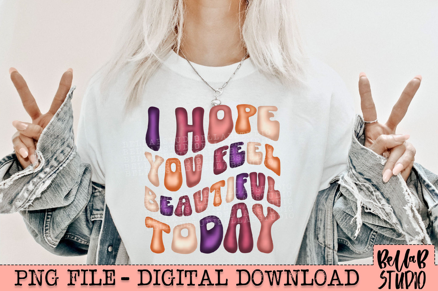 I Hope You Feel Beautiful Today PNG Design