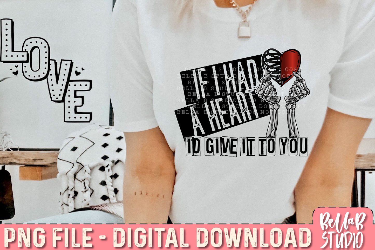 If I Had a Heart I'd Give It To You Sublimation Design