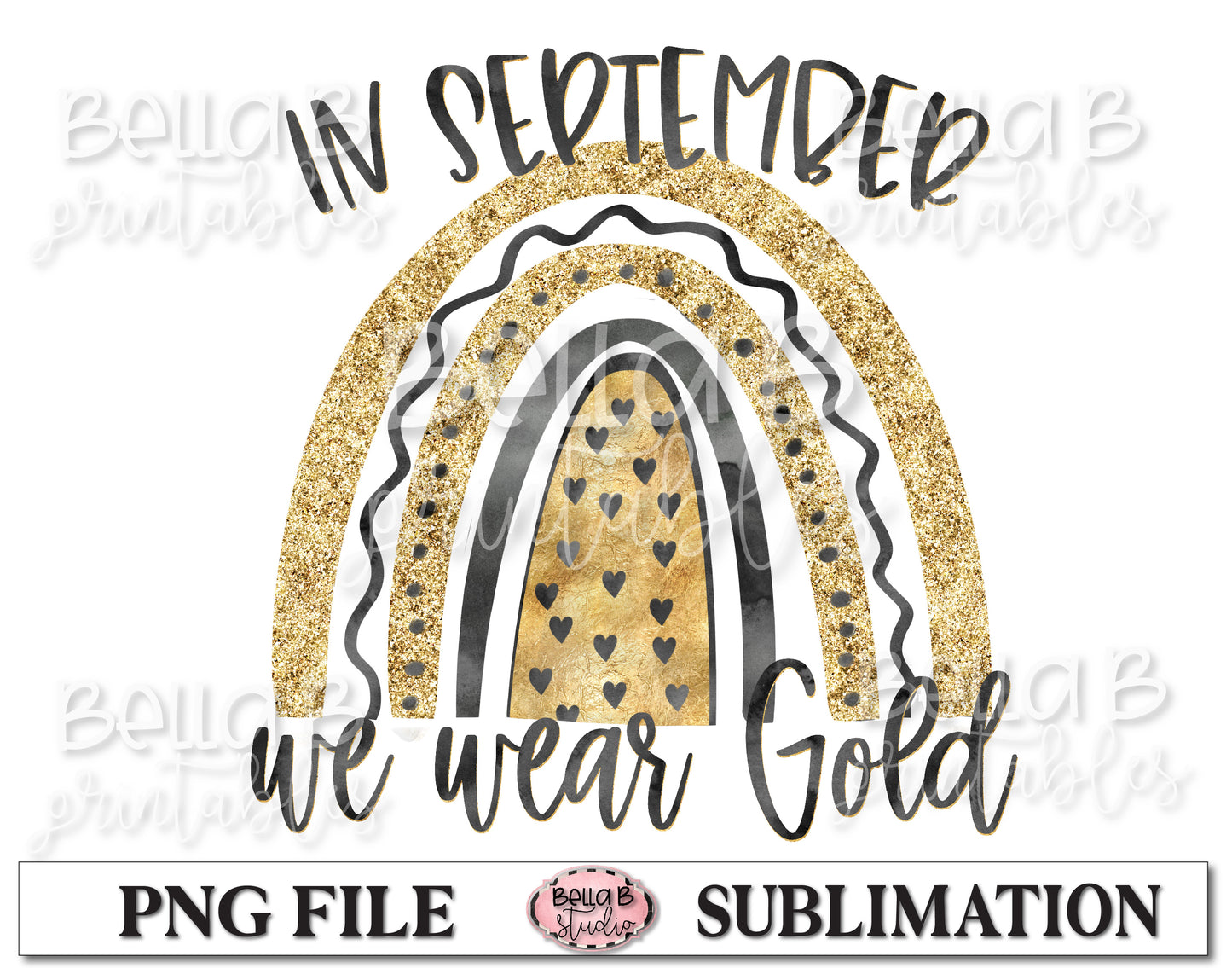 Childhood Cancer Awareness Sublimation Design, In September We Wear Gold