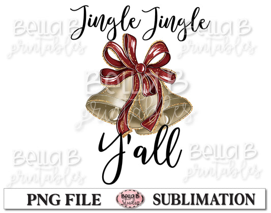 Jingle Jingle Y'all Sublimation Design