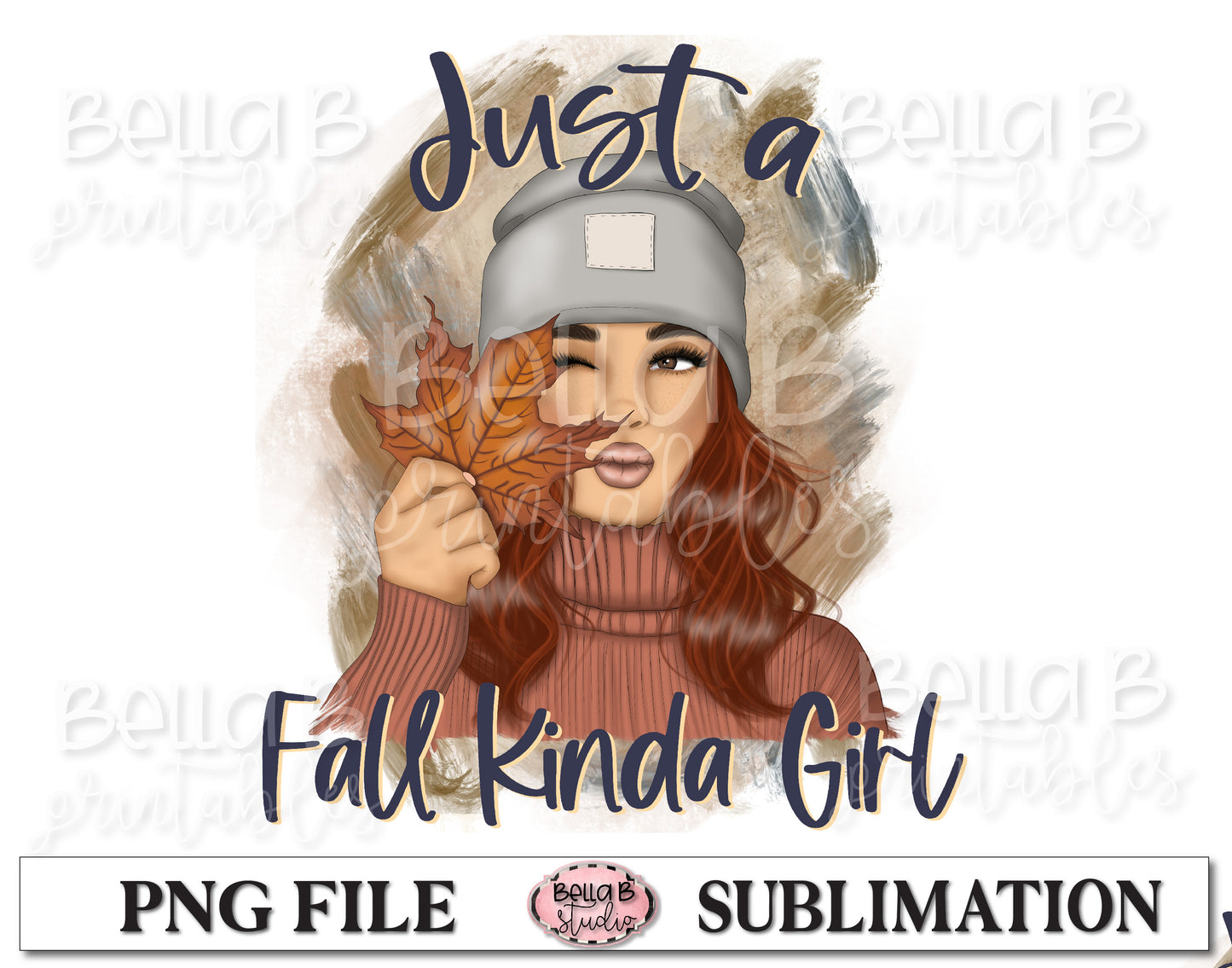 Just A Fall Kinda Girl Sublimation Design, Fall Girl