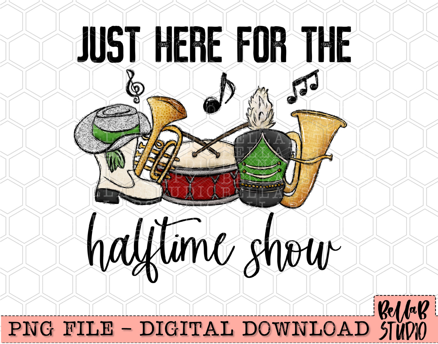 Just Here For The Halftime Show Green PNG Design