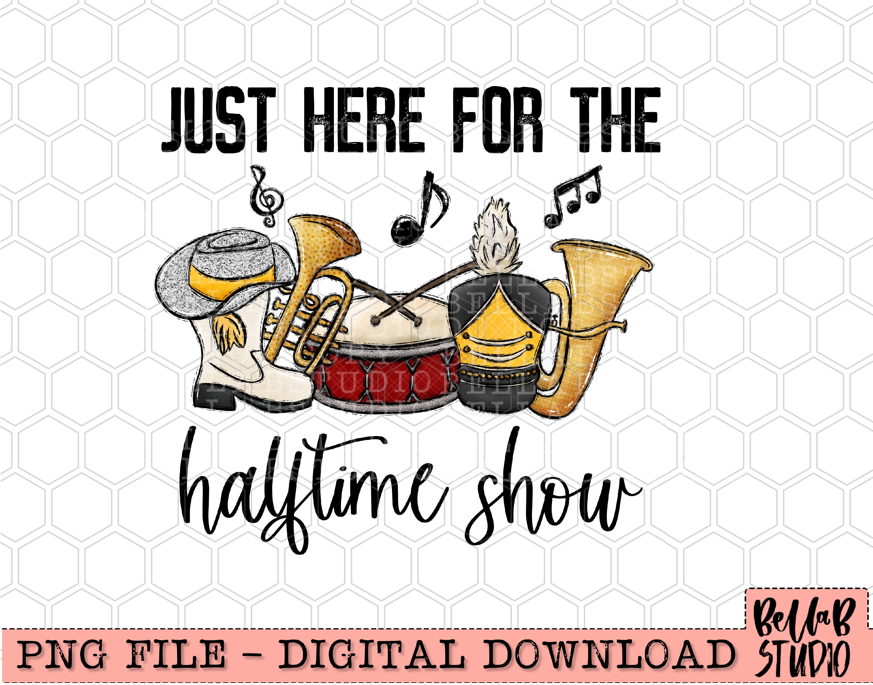 Just Here For The Halftime Show Yellow PNG Design – Bella B Studio