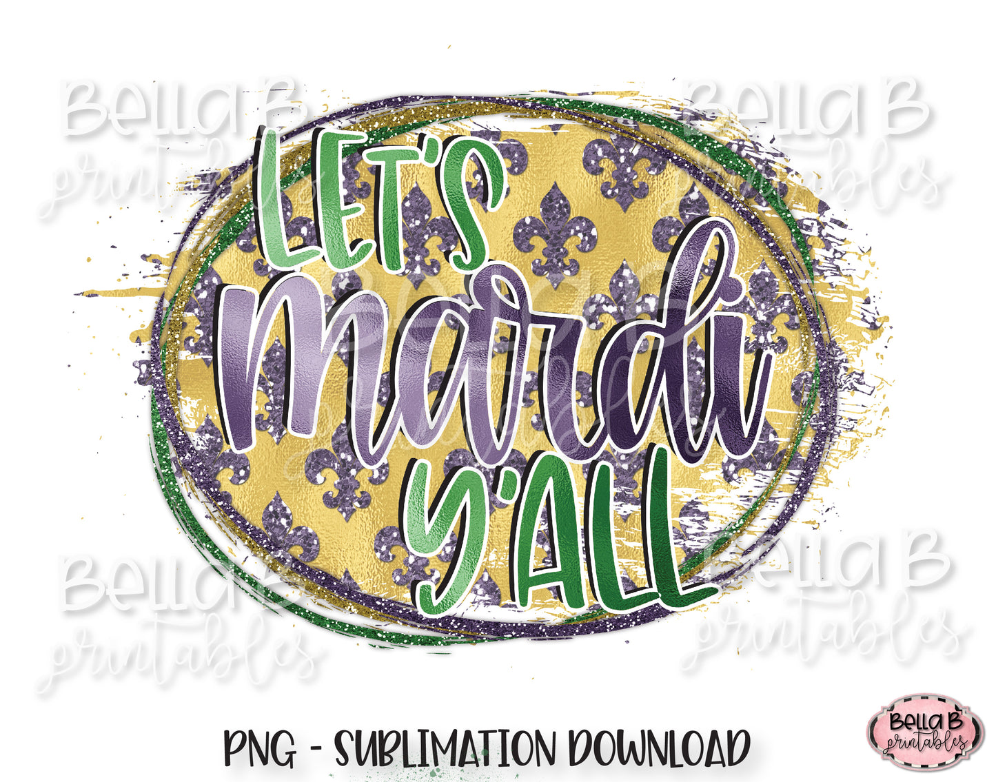 Mardi Gras Sublimation Design, Let's Mardi Y'all