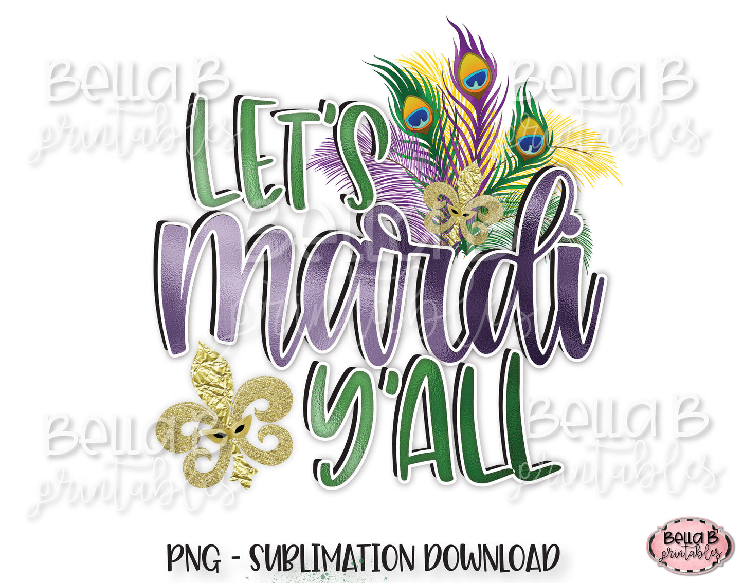 Mardi Gras Sublimation Design, Let's Mardi Y'all