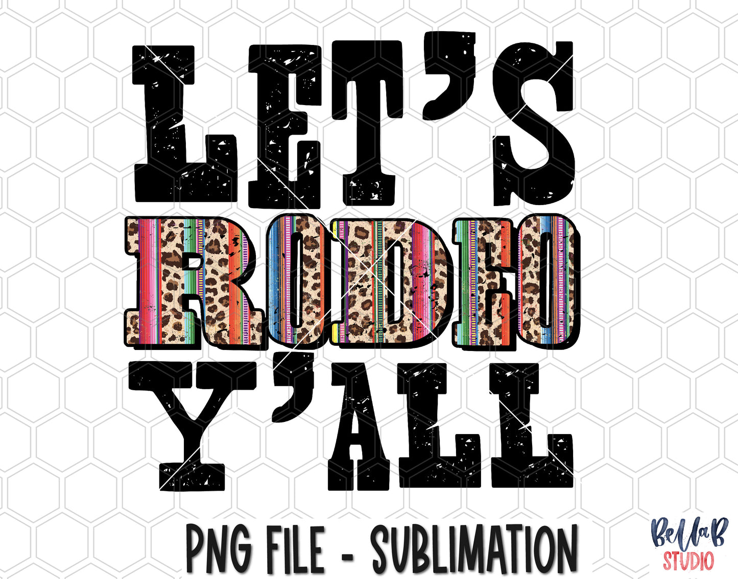 Let's Rodeo Y'all Sublimation Design