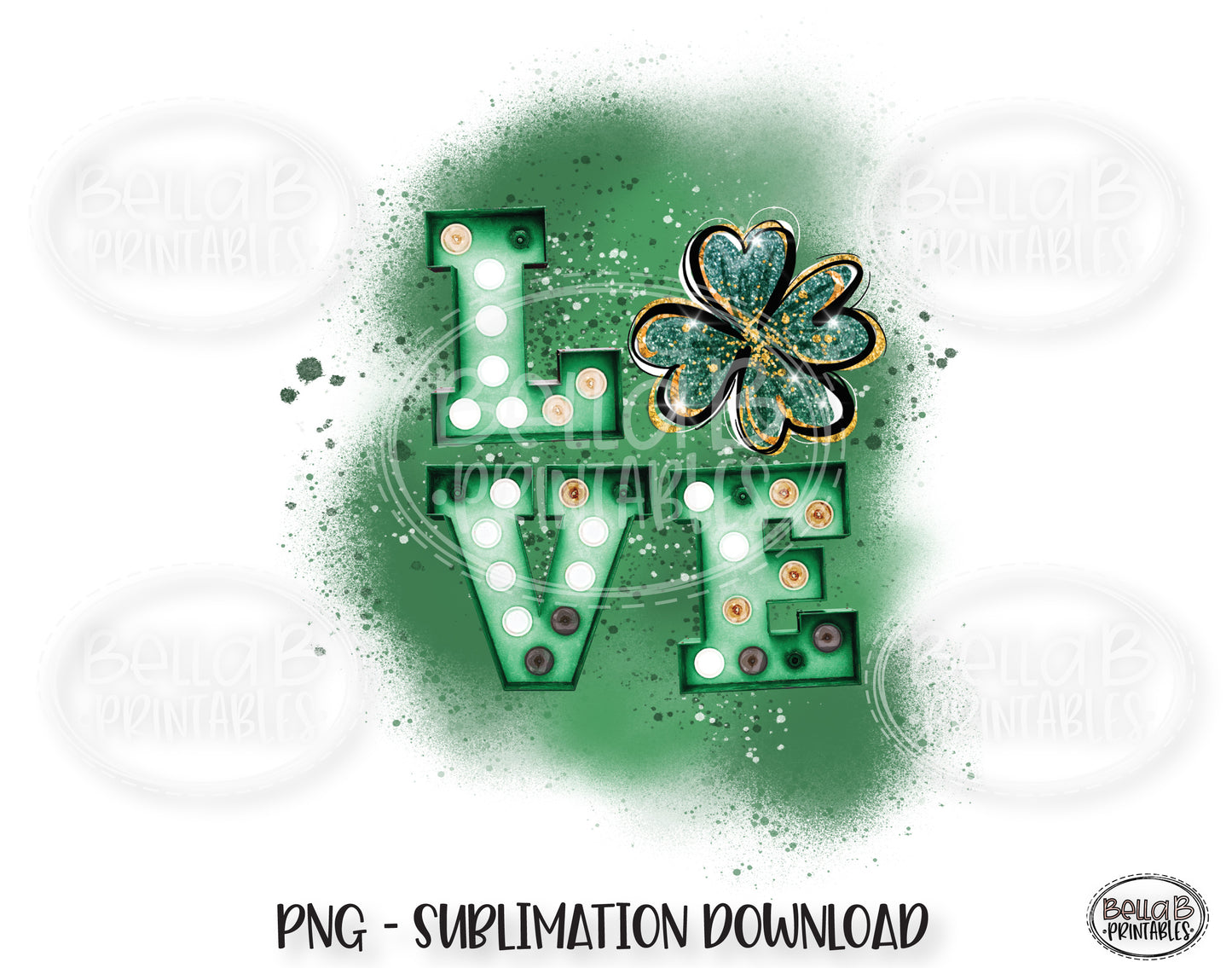 St Patricks Day Sublimation Design, LOVE Clover Marquee Sublimation