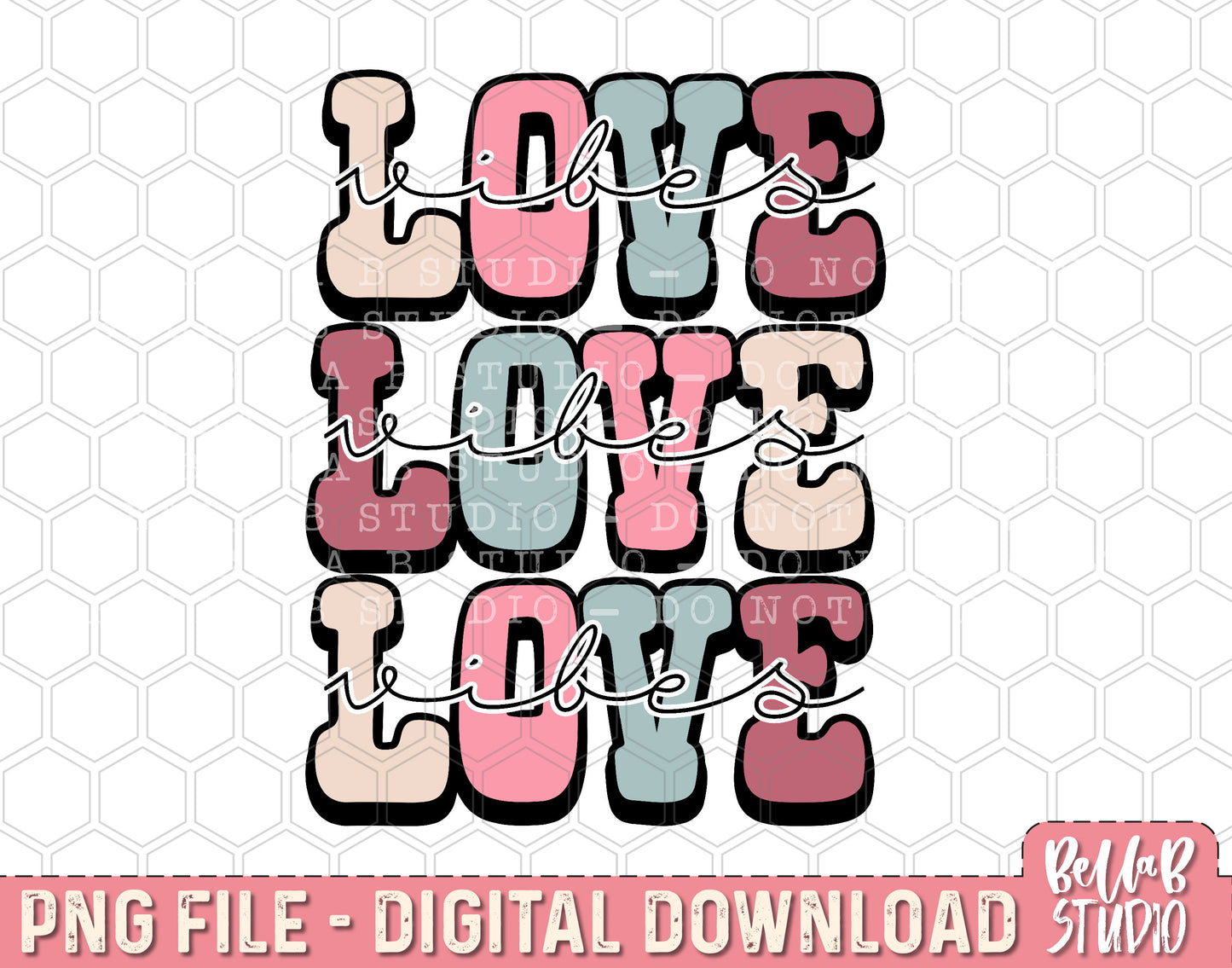 Love Vibes Sublimation Design