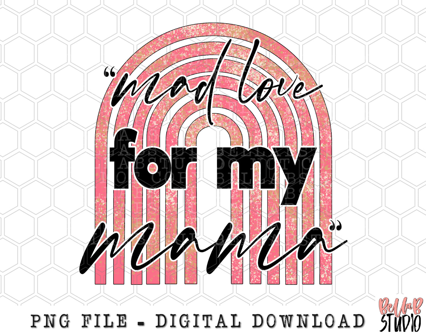 Mad Love For My Mama Retro Rainbow PNG Sublimation Design